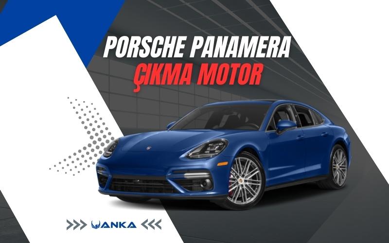 Porsche Panamera Çıkma Motor