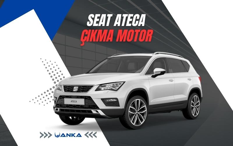 Seat Ateca Çıkma Motor
