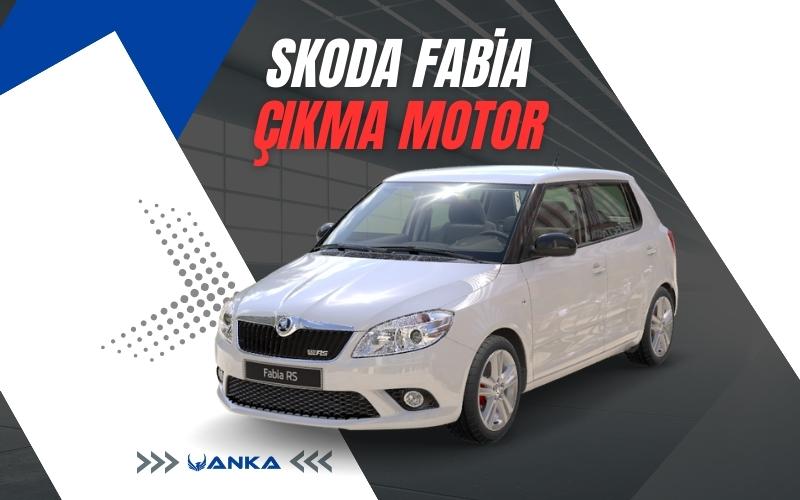Skoda Fabia Çıkma Motor