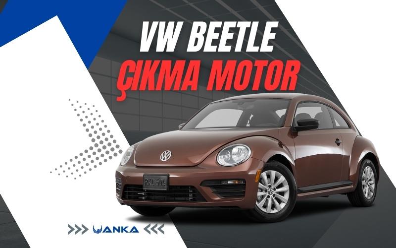 Volkswagen Beetle Çıkma Motor