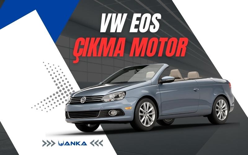 Volkswagen EOS Çıkma Motor