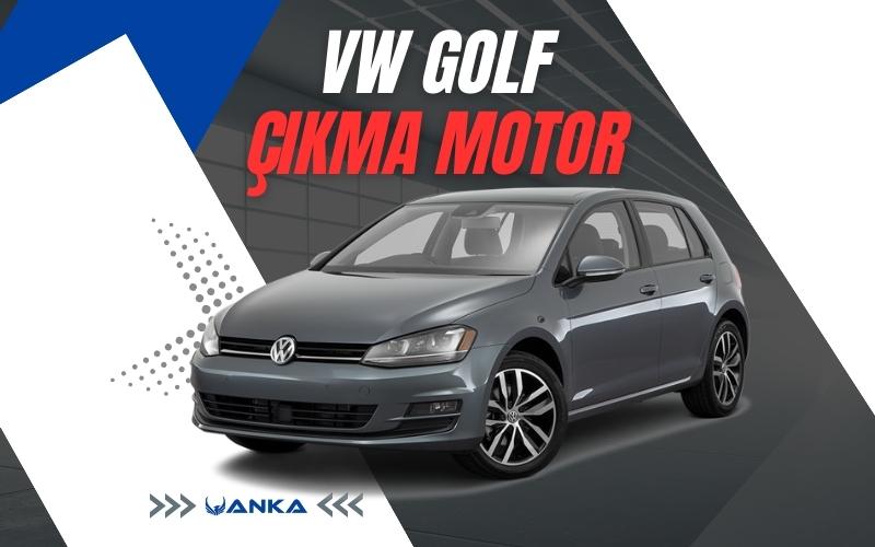 Volkswagen Golf Çıkma Motor