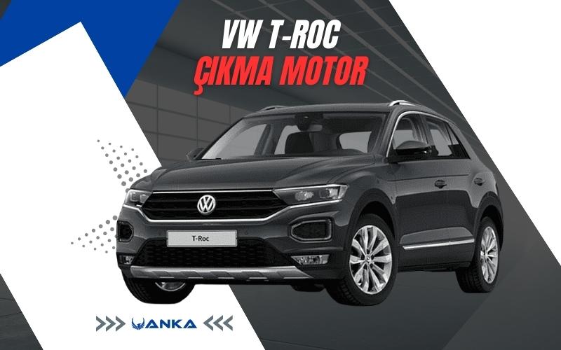 Volkswagen T-Roc Çıkma Motor